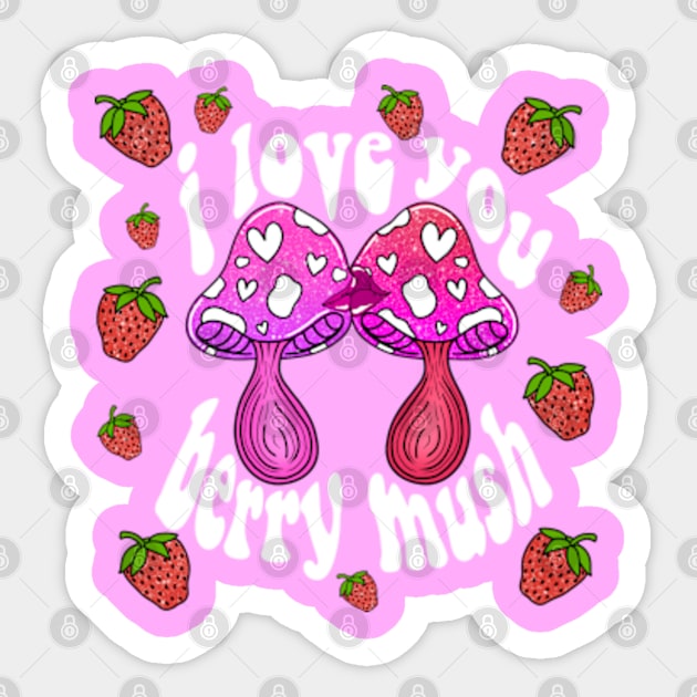 ILY Berry Mush Sticker by Ur Local Hippie